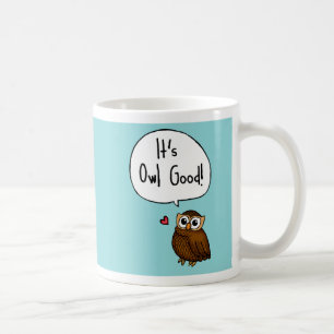 Taza De Café ¡Es Búho bueno!