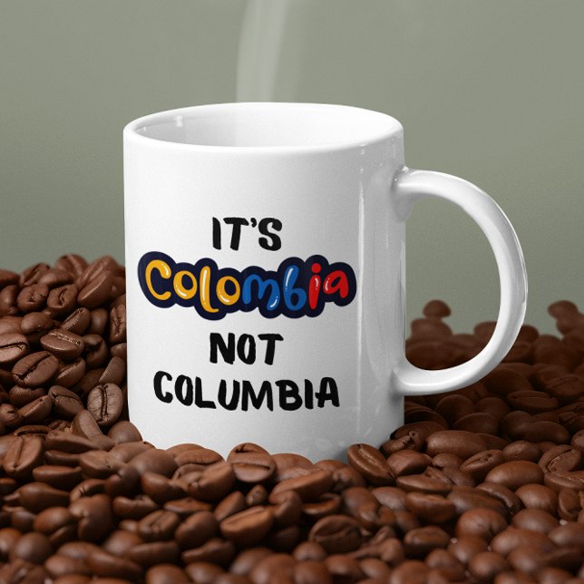 Taza De Café Es Colombia, no Columbia Cita divertida (colombia not columbia colombian coffee mug)