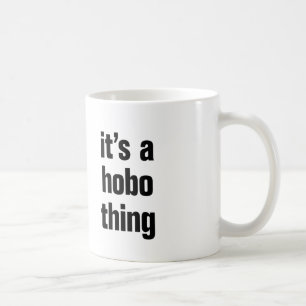 Taza De Café es cosa de hobo