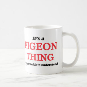 Taza De Café Es cosa de pichón, no lo entenderías