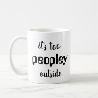 Taza De Café Es demasiado tazón de gente, regalo gracioso, tont