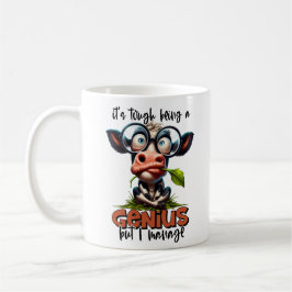 Taza De Café Es difícil ser un genio pero lo manejo