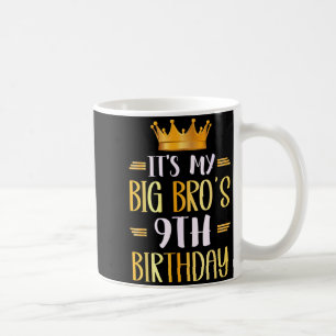 Taza De Café Es el 9 cumpleaños de mi hermano mayor Feliz 9 año