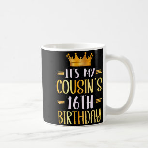Taza De Café Es el cumpleaños número 16 de mi primo Feliz 16 añ