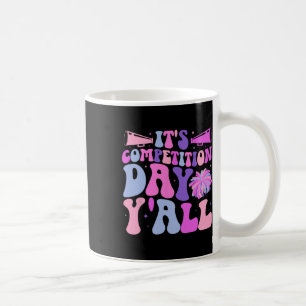 Taza De Café Es el Día de Competencia de Animadoras Día de Comp