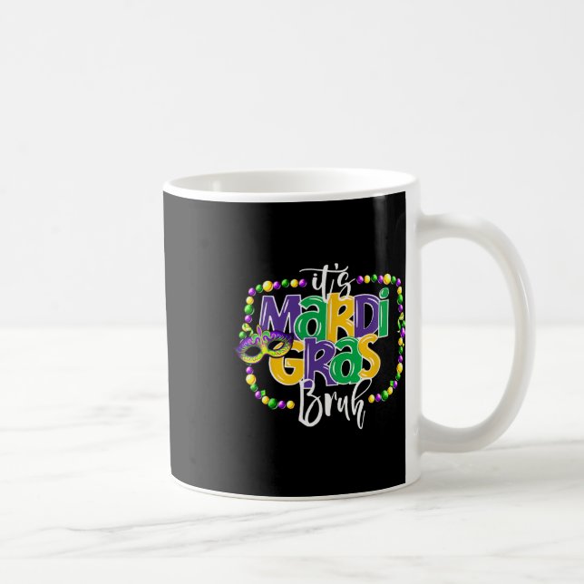 Taza De Café Es el Mardi Gras Bruh Divertido adolescente niños  (Derecha)