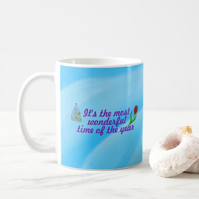TAZA DE CAFÉ ES EL MOMENTO MÁS MARAVILLOSO DEL AÑO (Con donut)