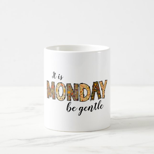 Taza De Café Es el tazón clásico del lunes (Centro)