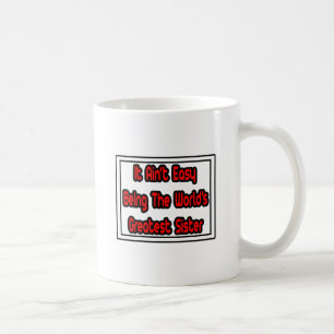Taza De Café Es fácil... la hermana más grande del mundo