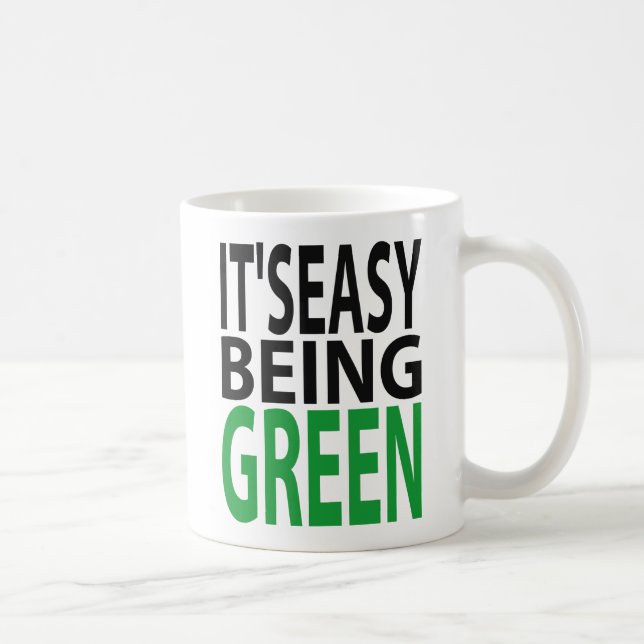 TAZA DE CAFÉ ES FÁCIL SER VERDE (Derecha)