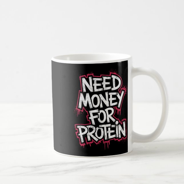 Taza De Café Es Graciosa La Necesidad De Dinero Para El Chiste  (Derecha)
