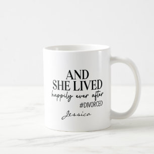 Taza De Café Es Graciosa Y Vivió Feliz Después De Divorciarse.