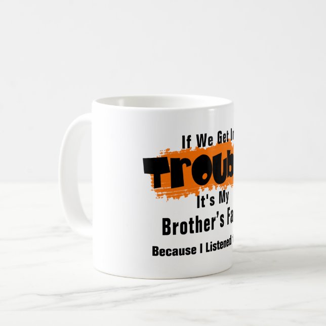 Taza De Café Es gracioso decir de mi hermano (Anverso izquierdo)