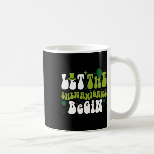 Taza De Café Es Gracioso Dejar Que Los Shenanigans Empiecen A L