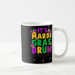 Taza De Café Es gracioso Mardi Gras Bruh Adolescentes niños Mar