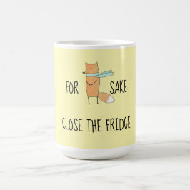 Taza De Café Es Gracioso Para Fox Sake Cerrar La Nevera