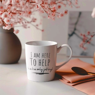 Taza De Café Es gracioso que esté aquí para ayudar
