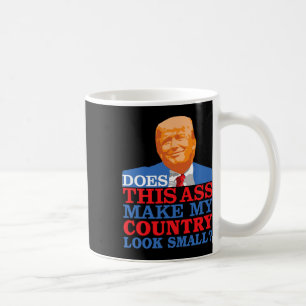 Taza De Café Es Gracioso Que Esto Haga Que Mi País Parezca Pequ