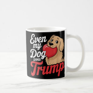 Taza De Café Es gracioso que incluso a mis perros les guste Tru