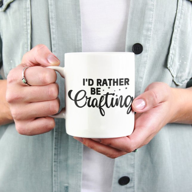 Taza De Café Es gracioso que prefiera estar haciendo rafting (Funny I'd Rather Be Crafting Coffee Mug)