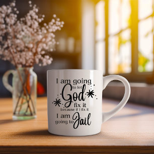 Taza De Café Es gracioso que vaya a dejar que Dios lo arregle