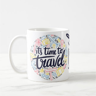 Taza De Café Es hora de viajar- Viajar más allá