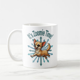 Taza De Café Es hora de Zoomie Chihuahua