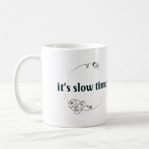 Taza De Café Es hora lenta