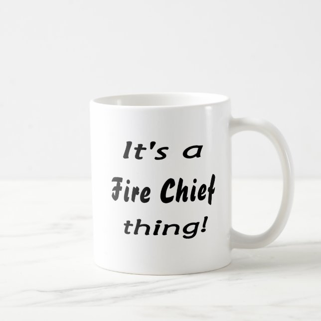 Taza De Café ¡Es jefe de bomberos de la cosa! (Derecha)