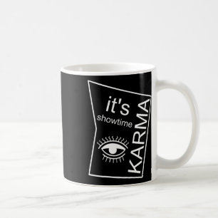 Taza De Café Es la hora de la verdad Karma