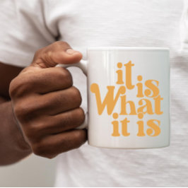 Taza De Café Es lo que es