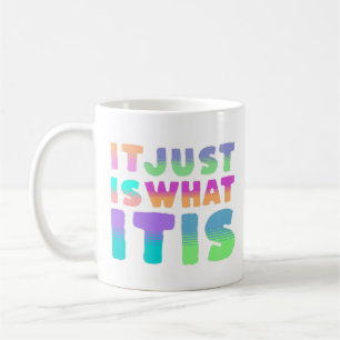 Taza De Café Es lo que es Cita Divertida