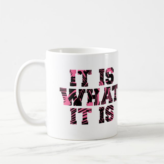 Taza De Café Es Lo Que Es - Mug (Izquierda)