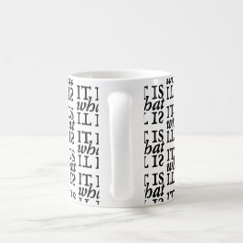 Taza De Café "Es Lo Que Es" Patrón De Tipografía Mug