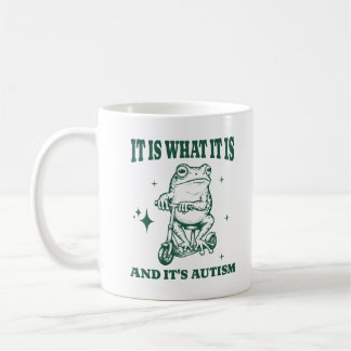 Taza De Café Es lo que es y es autismo divertido animal rana