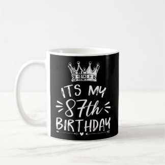 Taza De Café Es Mi 87ª Feliz 87 Corona De Día B