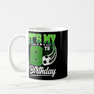 Taza De Café Es Mi 8 Cumpleaños Niño Fútbol Ll 8 Años Cumpleaño