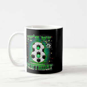 Taza De Café Es Mi Cumpleaños 8 Fútbol Para Niños 8 Años Cumple