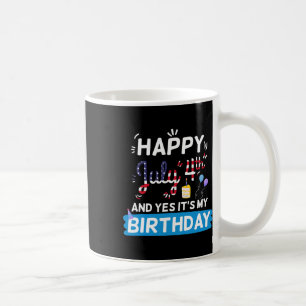 Taza De Café Es mi cumpleaños, el 4 de julio, Día de la Indepen