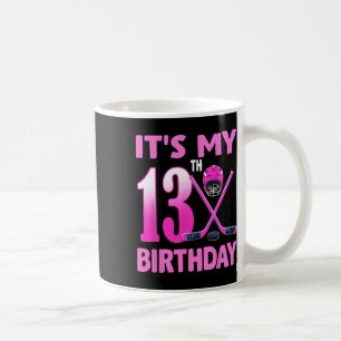 Taza De Café Es Mi Cumpleaños Número 13 Chica Hockey Sobre Hiel