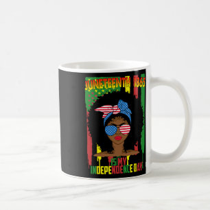 Taza De Café Es Mi Día De La Independencia Las Mujeres Negras E