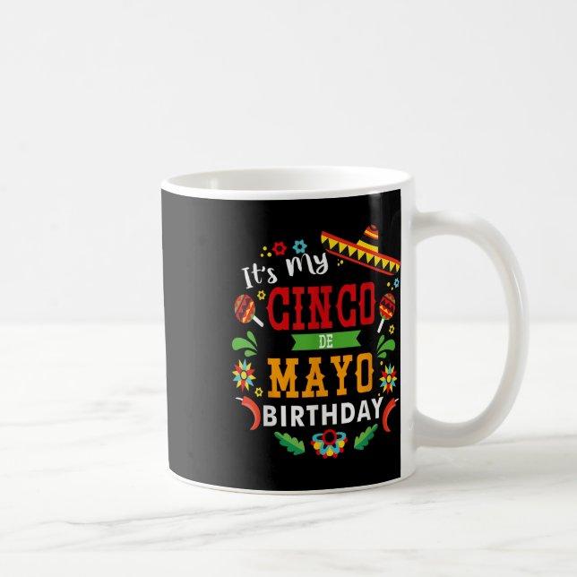 Taza De Café Es mi fiesta de cumpleaños graciosa de Cinco De Ma (Derecha)