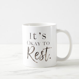 Taza de café Es Okay Descansar