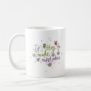 TAZA DE CAFÉ ES OKEY HACER ERRORES