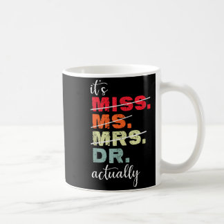Taza De Café Es señorita sra dra doctora graduación vintage