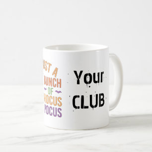 Taza De Café Es solo un montón de Hocus Pocus divertido de Hall