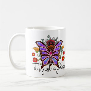 Taza De Café Es sólo una cita Inspiradora de la mariposa en fas