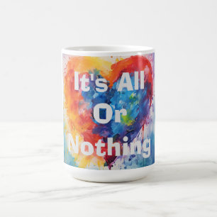 Taza de café Es Todo o Nada