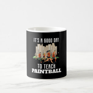 Taza De Café Es Un Buen Día Para Enseñar Paintball