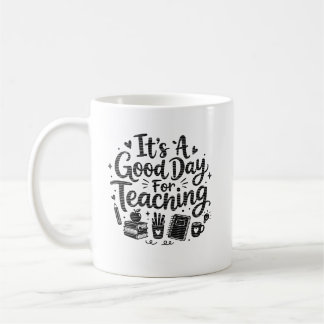 Taza de café Es Un Buen Día Para Enseñar para maes